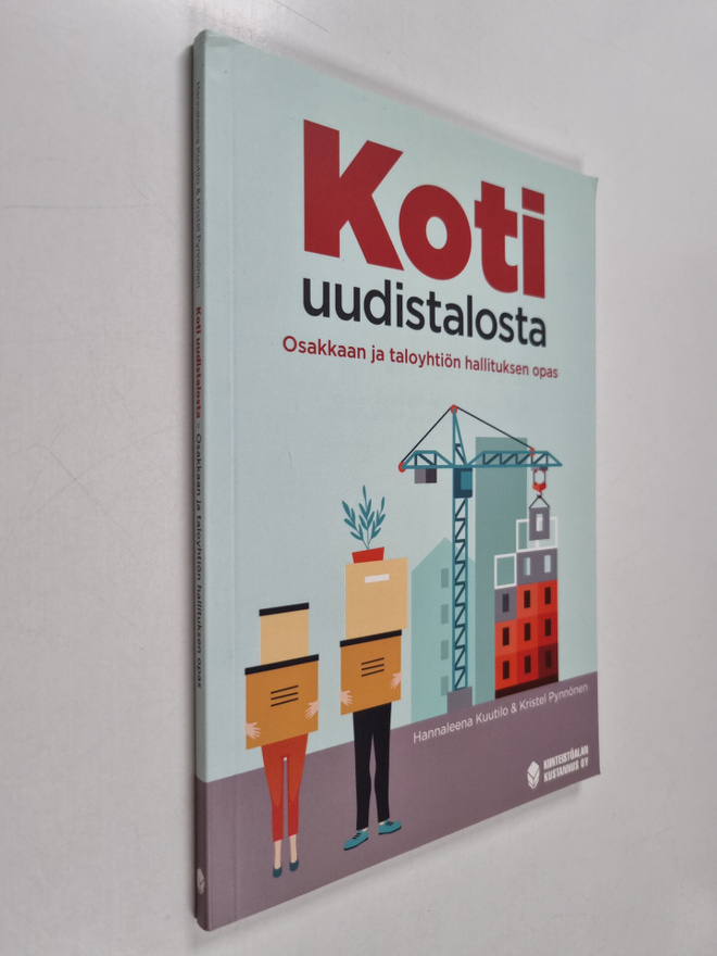 Kristel Pynnönen ym. : Koti uudistalosta