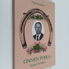 Unto Kunnas : Onnenpoika Kauko Hostikka - pikkukuva 1