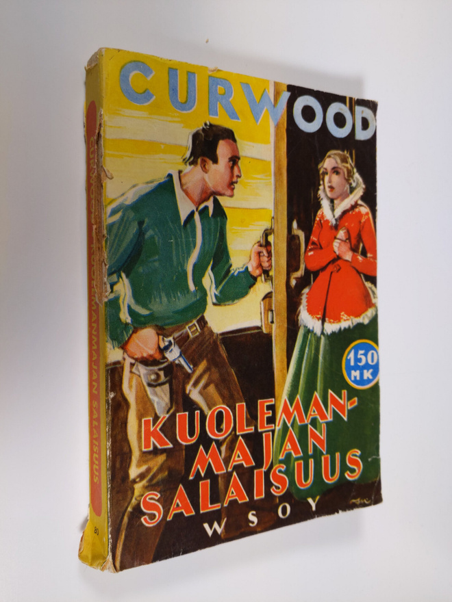 James Oliver Curwood : Kuolemanmajan salaisuus