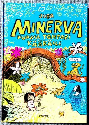 Juba Minerva Kukkia tohtori Kääkälle