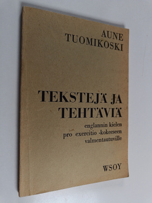 Tekstejä ja tehtäviä englannin kielen pro exercitio -koke...
