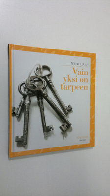 Pertti Luumi : Vain yksi on tarpeen