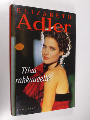 Elizabeth Adler : Tilaa rakkaudelle