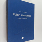 Maria Lähteenmäki : Väinö Voionmaa : puolue- ja geopoliit... - pikkukuva 1