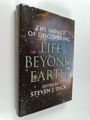 Steven J. Dick : The Impact of Discovering Life Beyond Earth