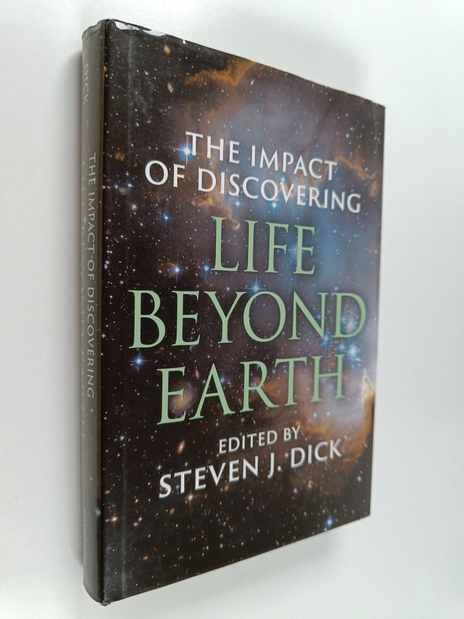 Steven J. Dick : The Impact of Discovering Life Beyond Earth