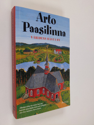 Arto Paasilinna : Världens bästa by