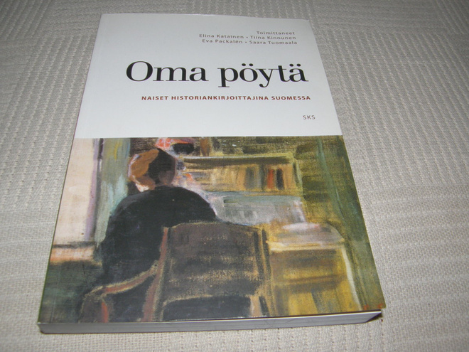 Oma pöytä - Naiset historiankirjoittajina Suomessa  -nid