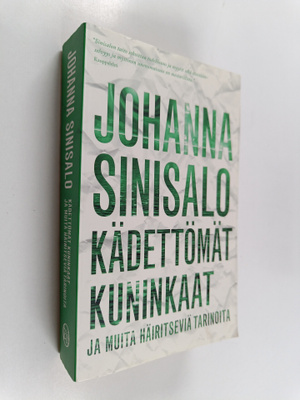 Johanna Sinisalo : Kädettömät kuninkaat