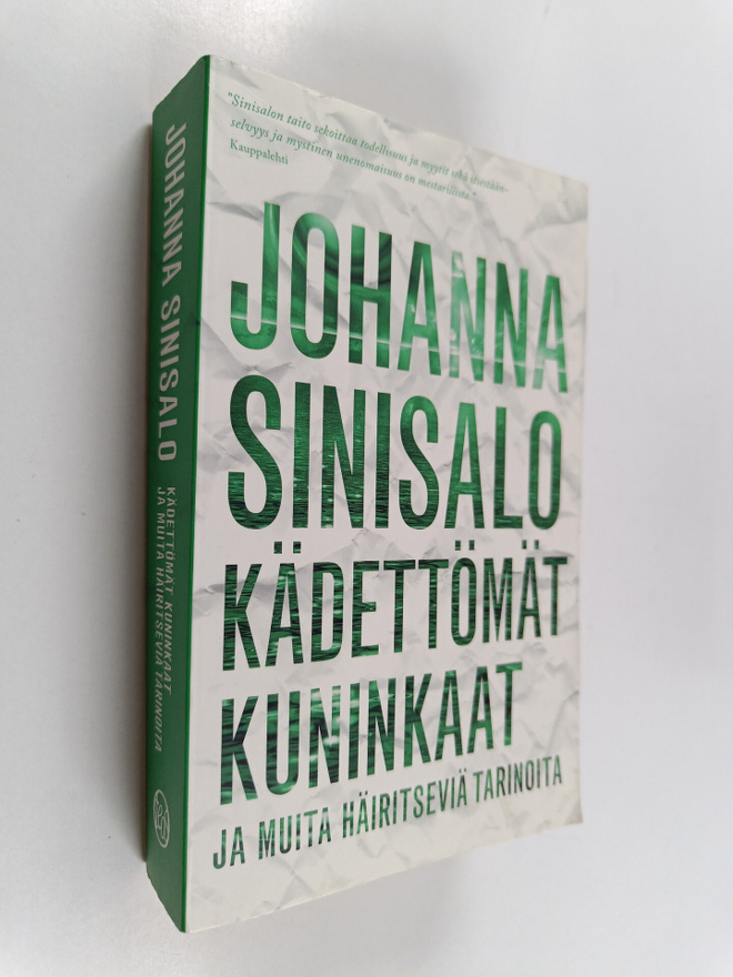 Johanna Sinisalo : Kädettömät kuninkaat