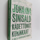 Johanna Sinisalo : Kädettömät kuninkaat - pikkukuva 1