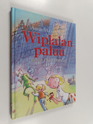 Annie M. G. Schmidt : Wiplalan paluu