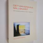 Ulla Eriksson : Det mangranna sällskapet - om konstruktio... - pikkukuva 1