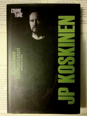 JP Koskinen - Kesäkuun kalmantanssi (sid.)