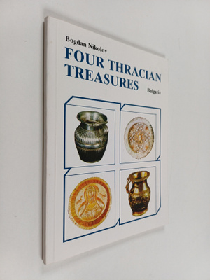 Bogdan Nikolov : Four Thracian Treasures : Bulgaria