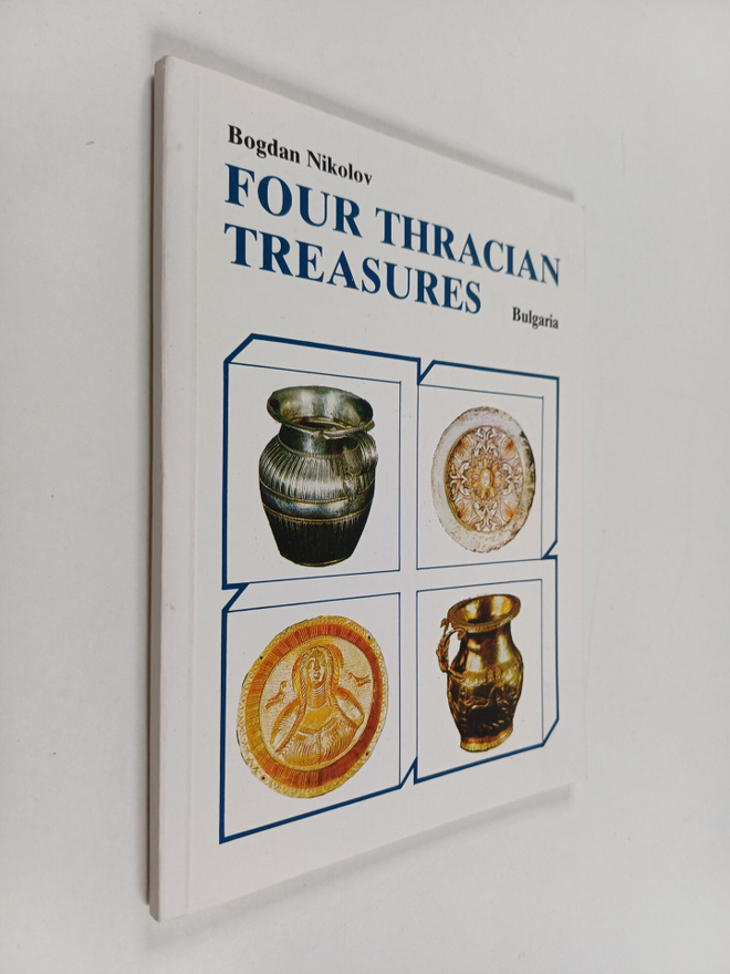 Bogdan Nikolov : Four Thracian Treasures : Bulgaria