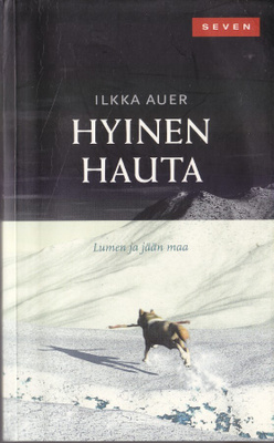 Ilkka Auer: Lumen ja Jään maa 3 Hyinen hauta (Seven)