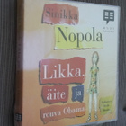 äänikirja Sinikka Nopola : Likka, äite ja rouva Obama (uusi) - pikkukuva 1