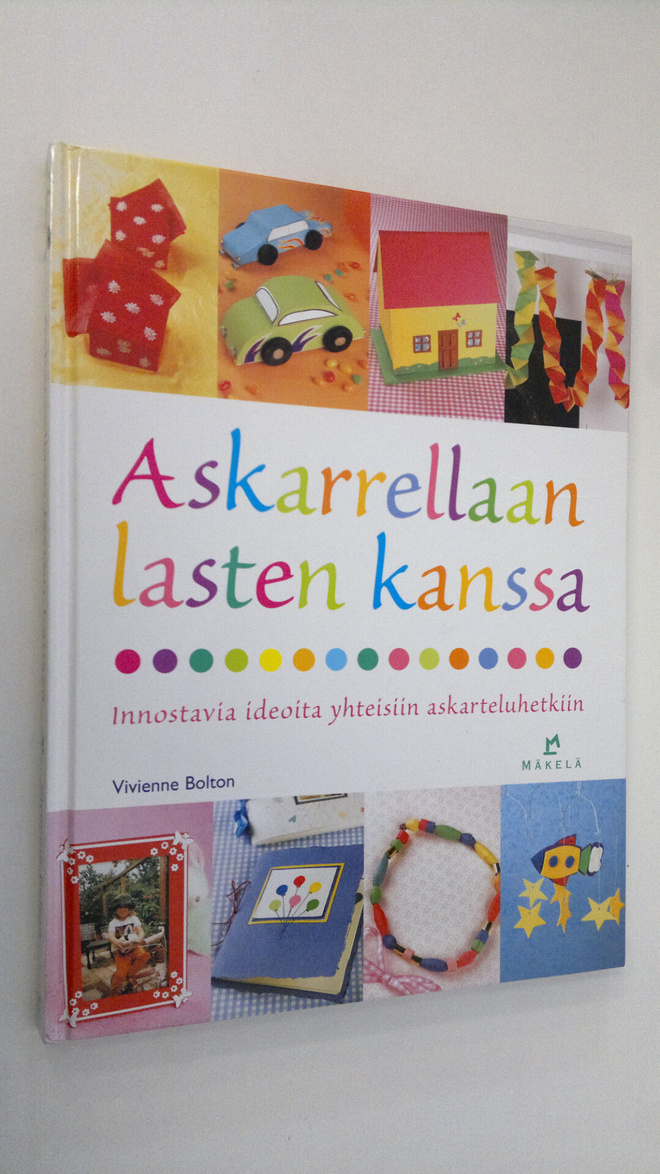 Vivienne Bolton : Askarrellaan lasten kanssa : innostavia...