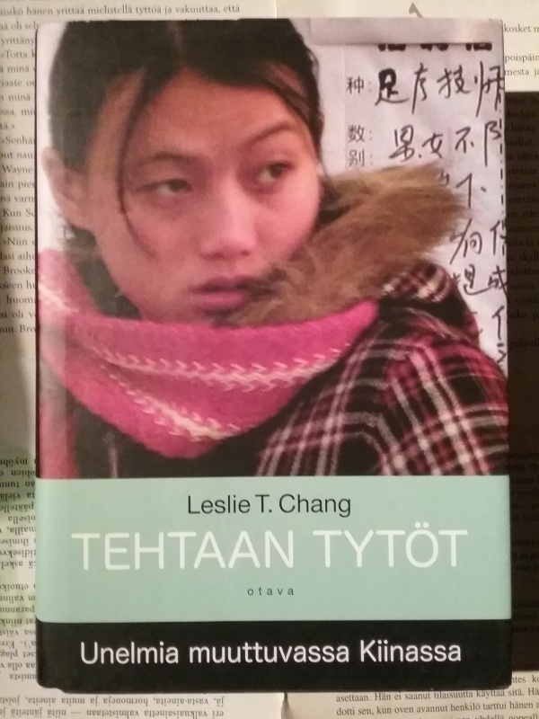 Leslie T. Chang - Tehtaan tytöt (sid.)