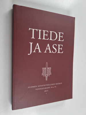 Tiede ja ase 73 : Suomen sotatieteellisen seuran vuosijul...