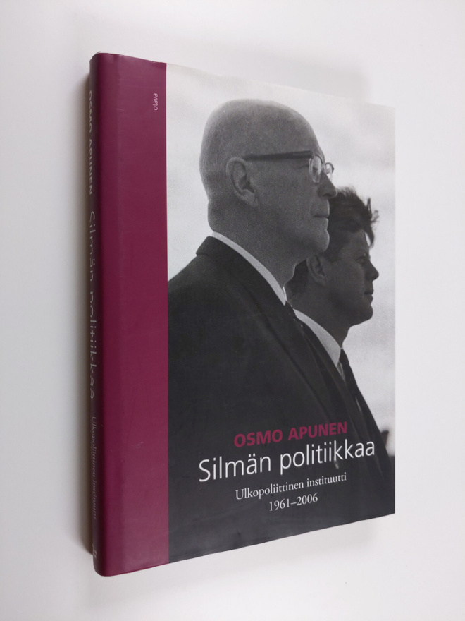 Osmo Apunen : Silmän politiikkaa : Ulkopoliittinen instit...