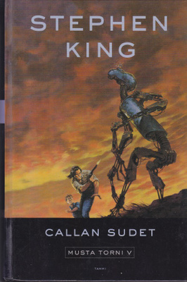 Stephen King: Musta Torni V Callan sudet (sid Tammi 2005)