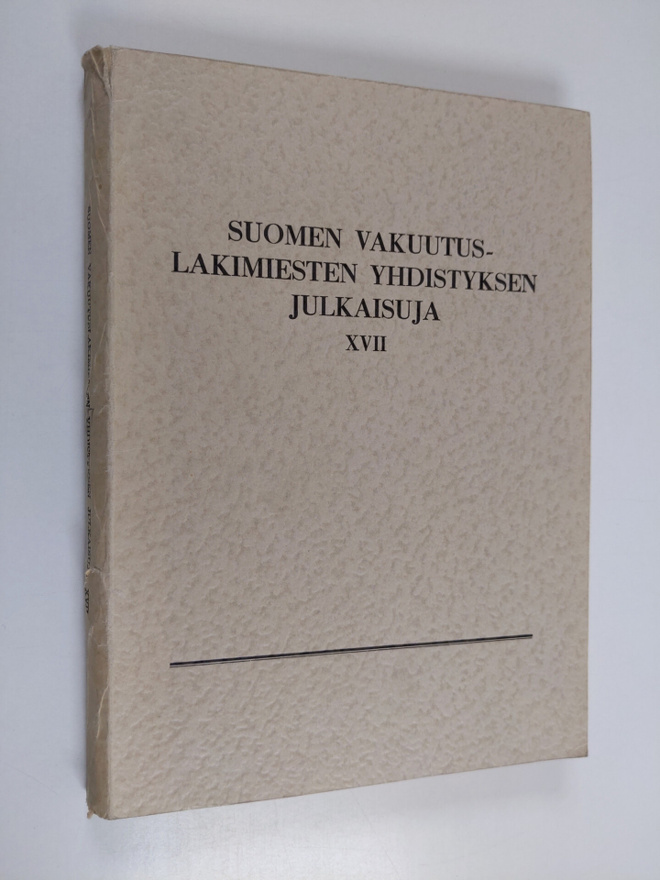Suomen vakuutuslakimiesten yhdistyksen julkaisuja XVII (17)