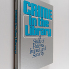 Alan Jay Lincoln : Crime in the library : a study of patt... - pikkukuva 1
