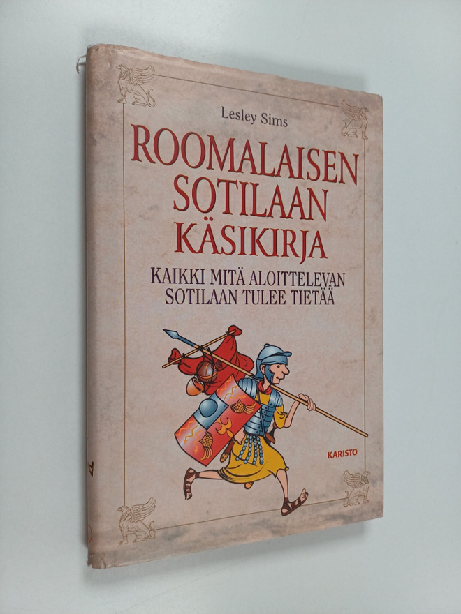 Lesley Sims : Roomalaisen sotilaan käsikirja