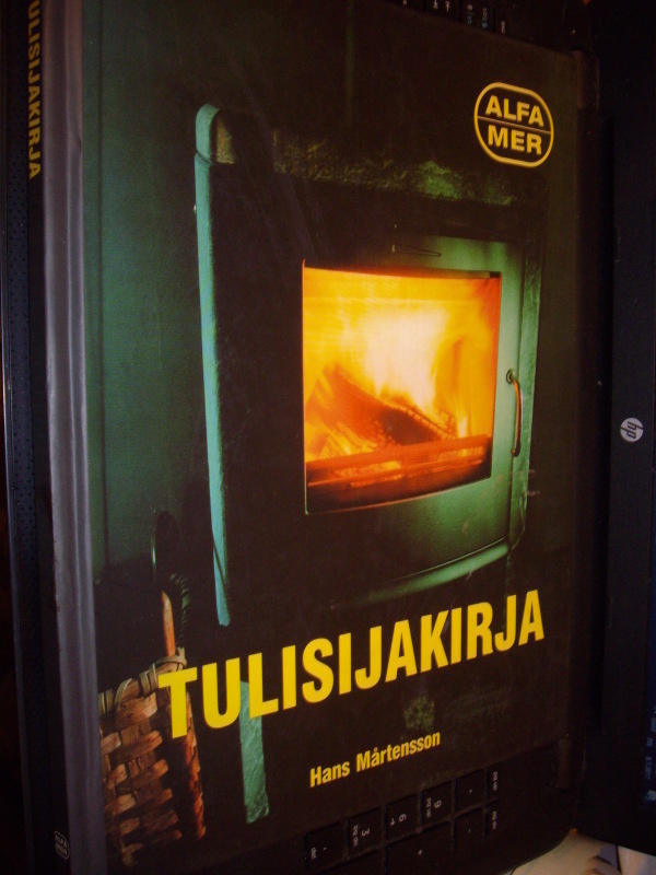 Hans Mårtensson : TULISIJAKIRJA ( 1 p. 2006 ) Sis.pk:t