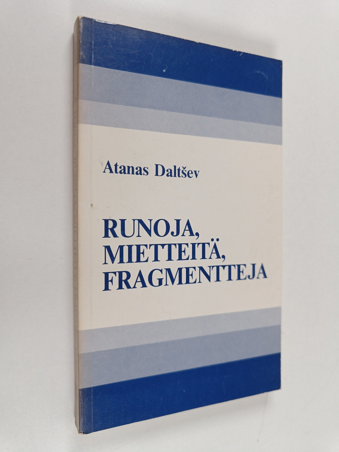 Atanas Daltsev : Runoja, mietteitä, fragmentteja