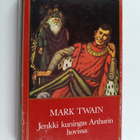 Mark Twain : Jenkki kuningas Arthurin hovissa - pikkukuva 1
