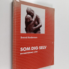 Svend Andersen : Som dig selv : en indforing i etik - pikkukuva 1