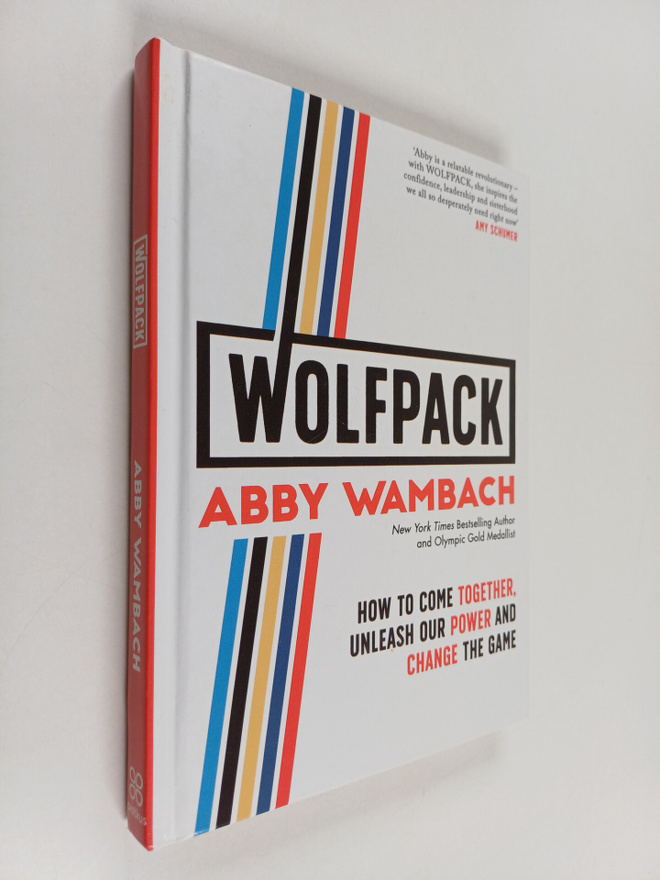 Abby Wambach : Wolfpack - How to come together, unleash o...