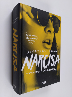 Jonathan Shaw : Narcisa : tuhkien madonna