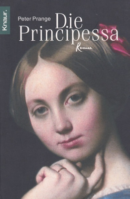 Peter Prange: Die Principessa