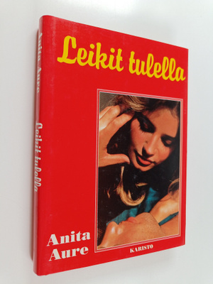 Anita Aure : Leikit tulella
