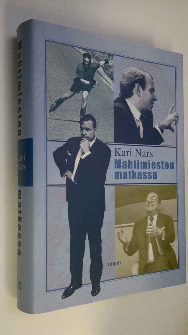 Kari Nars : Mahtimiesten matkassa