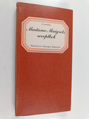Robert J. Courtine : Madame Maigrets receptbok