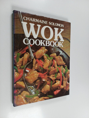 Charmaine Solomon : Wok Cookbook