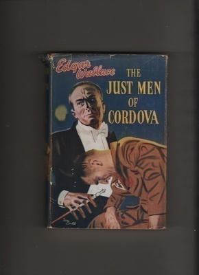 Wallace, Edgar: The Just Men of Cordova, Ward Lock 1953( ? )