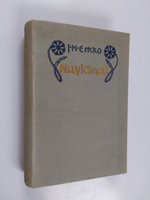 J. H. Erkko : Näytelmät