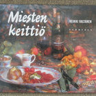 Heikki Valtanen MIESTEN KEITTIÖ - pikkukuva 1