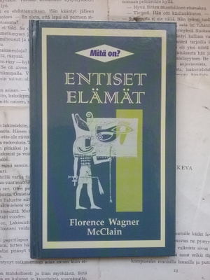 Florence Wagner McClain - Mitä on? Entiset elämät