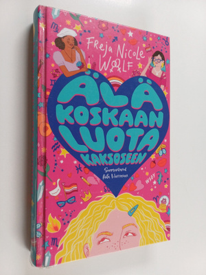 Freja Nicole Woolf : Älä koskaan luota kaksoseen