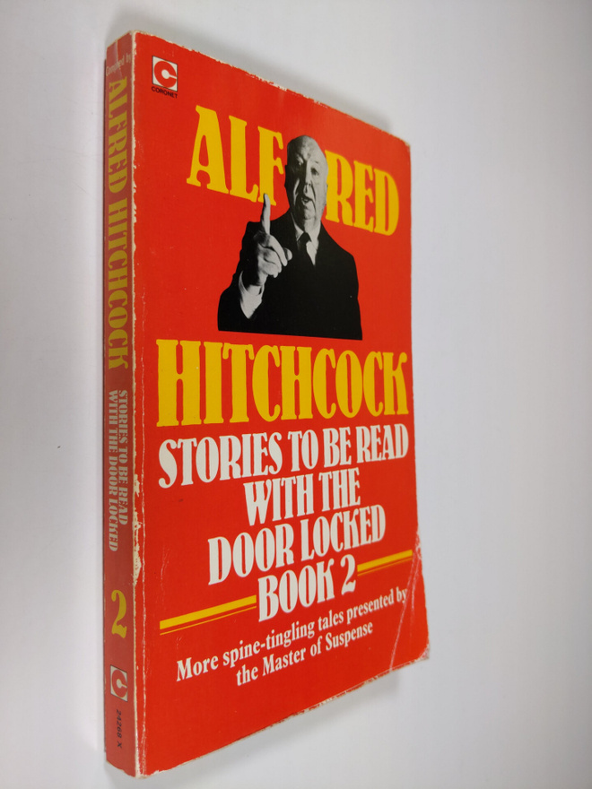 Alfred Hitchcock : Stories to be read with the door locke...
