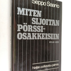 Seppo Saario : Miten sijoitan pörssiosakkeisiin - pikkukuva 1
