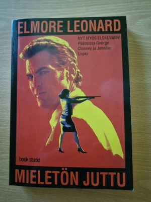 Elmore Leonard - Mieletön juttu