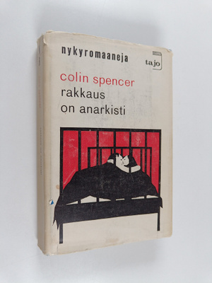Colin Spencer : Rakkaus on anarkisti
